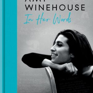 Amy Winhouse - In Her Words